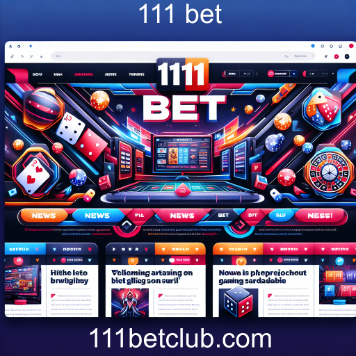 Descubra as Últimas Novidades no Mundo dos Jogos com 111 bet